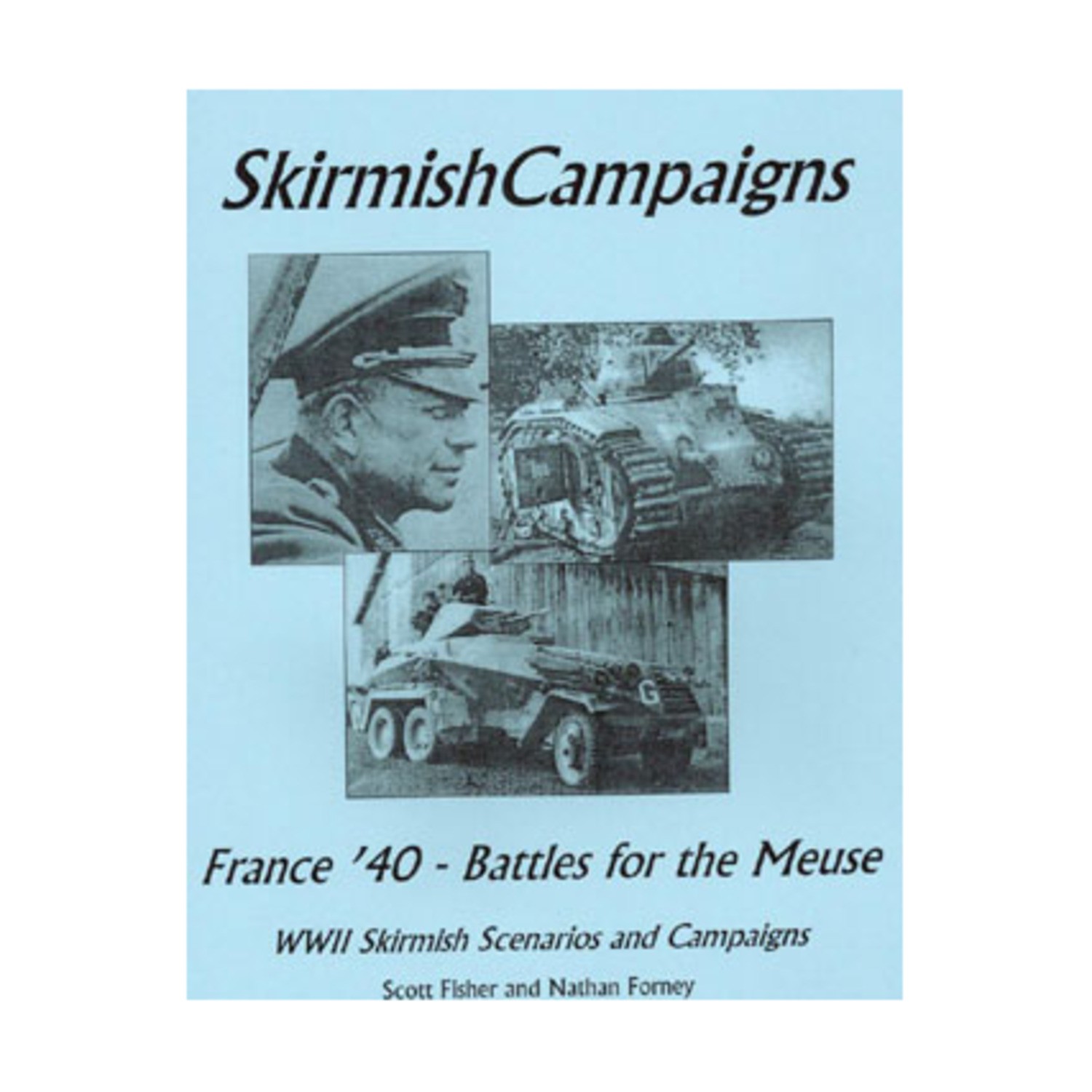 SkirmishCampaigns Skirmish Campaigns France \'40 - Battles for the Meuse VG+ SkirmishCampaigns Skirmish Campaigns France \'40 - Battles for the Meuse VG+