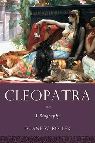 Cleopatra: A Biography (Women in Antiquity) - Hardcover - GOOD Cleopatra: A Biography (Women in Antiquity) - Hardcover - GOOD
