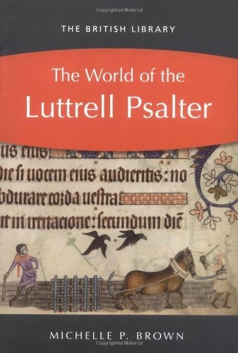 The World of the Luttrell Psalter By Michelle P. Brown