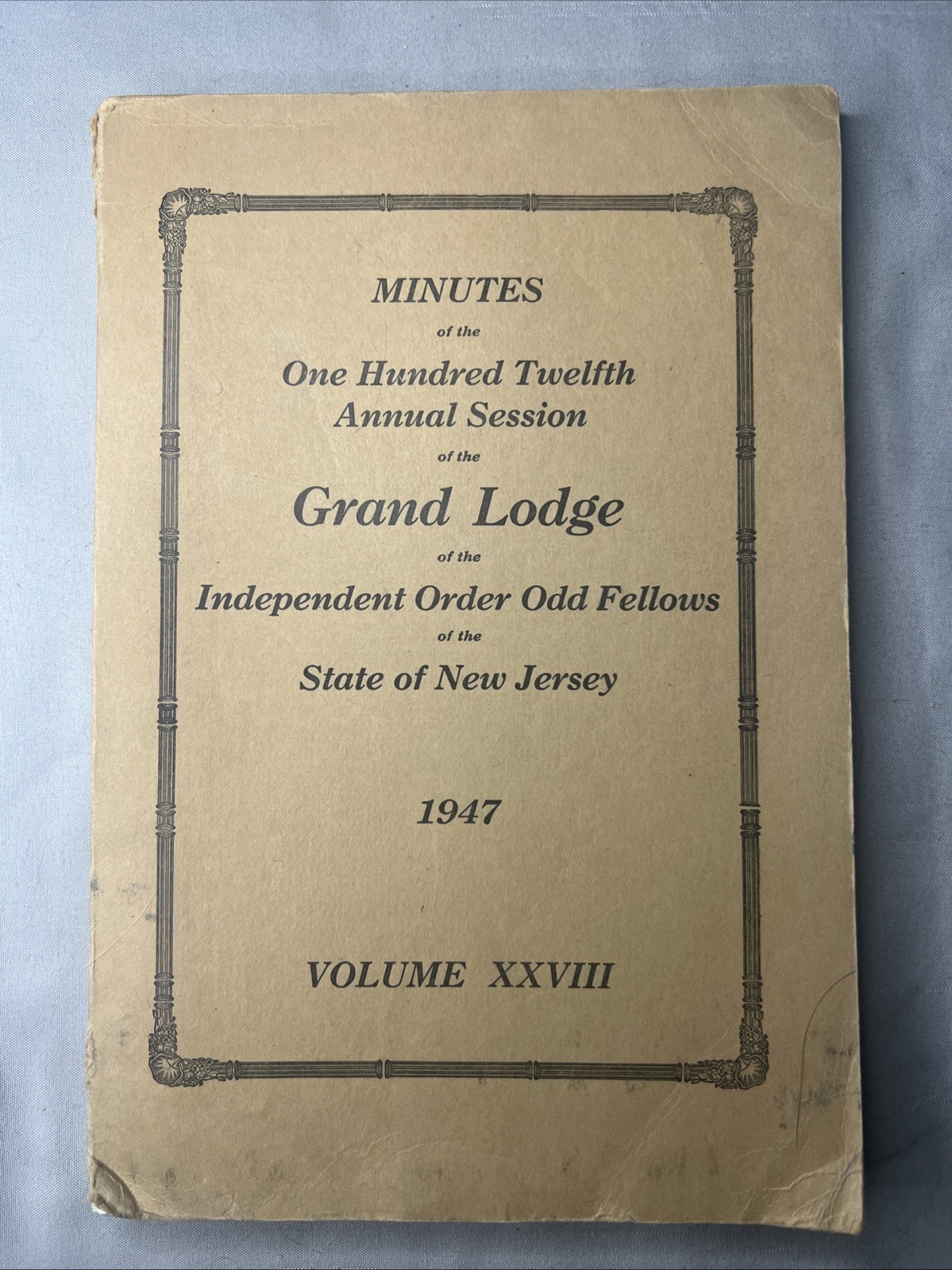 VTG Grand Lodge of the Independent Order Odd Fellows New Jersey Minutes 1947 A VTG Grand Lodge of the Independent Order Odd Fellows New Jersey Minutes 1947 A