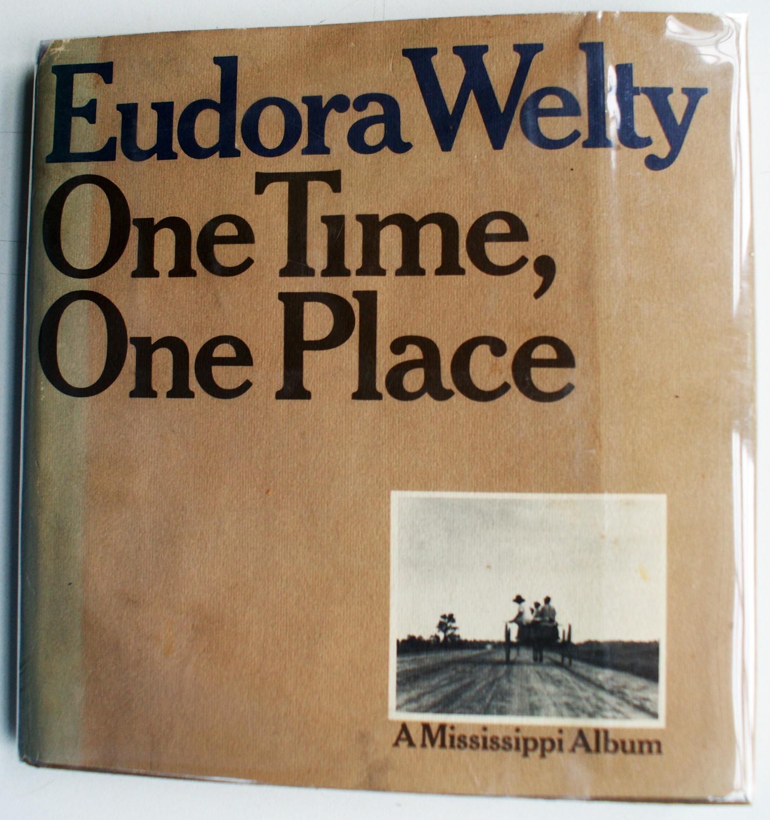 EUDORA WELTY: One Time One Place Mississippi in the Depression 1st 1971 [311]
