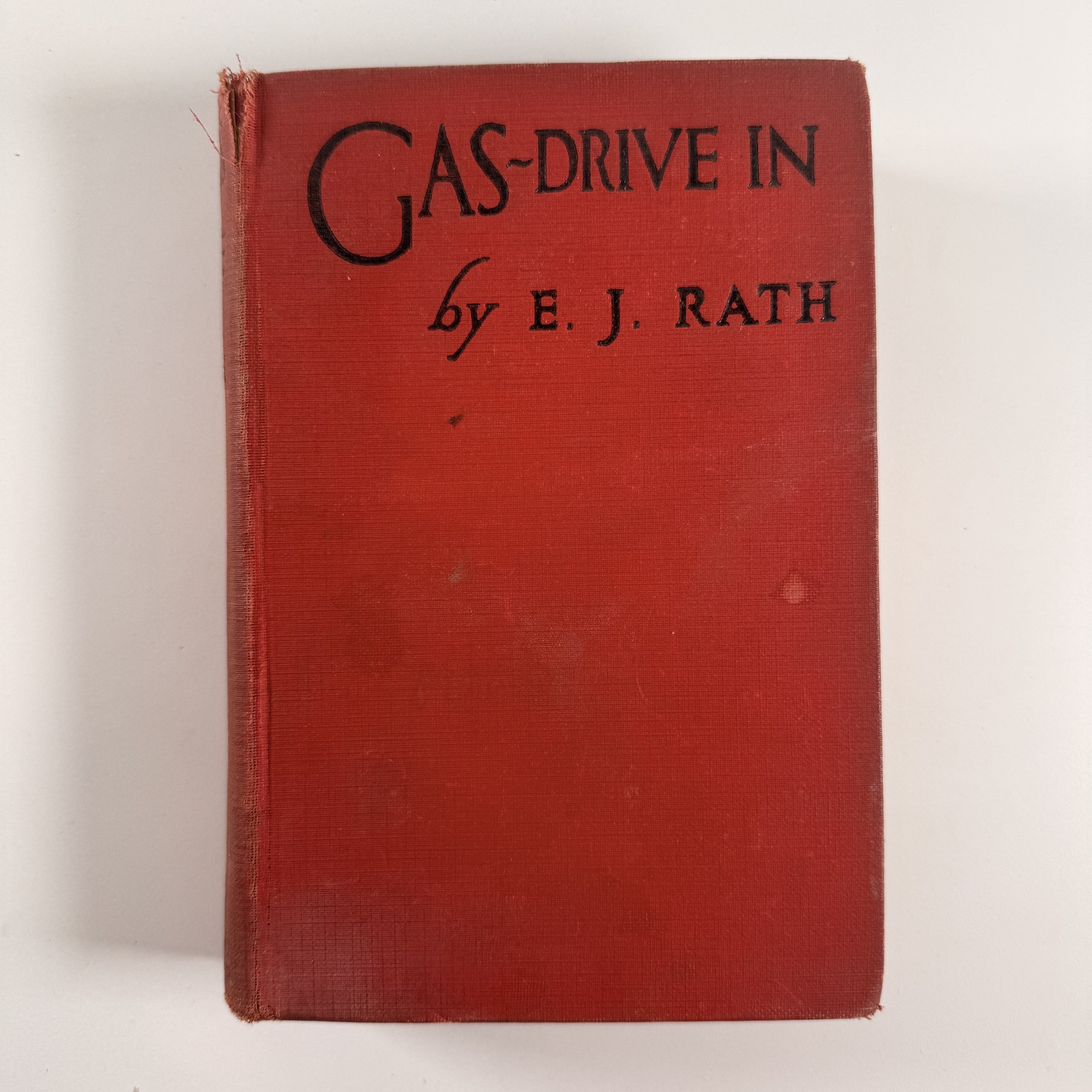 Antique 1925 Gas Driven E J Rath Hardcover Comedy Romance Novel