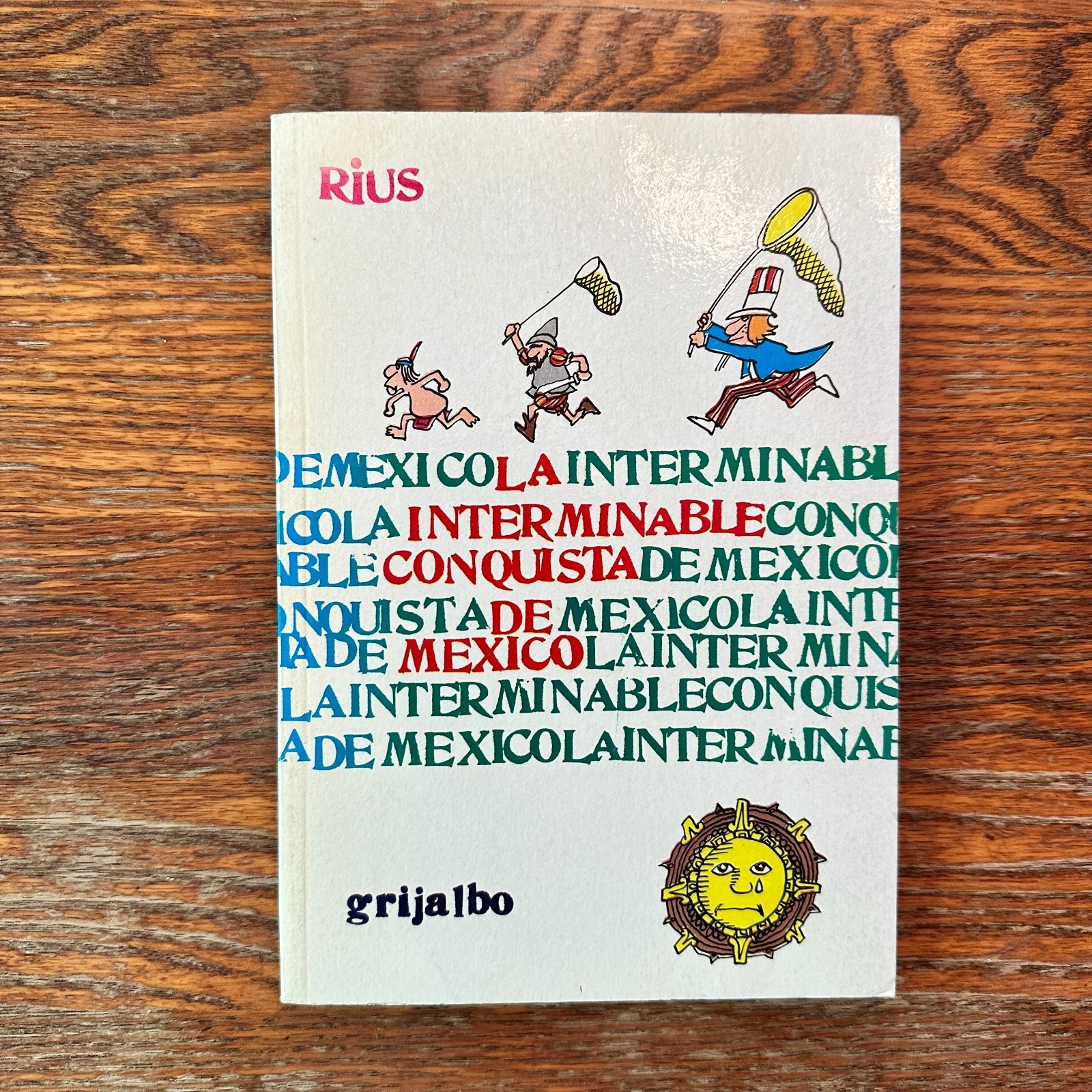 La Interminable Conquista De Mexico by Ruis 1984 Spanish Paperback Comic VG
