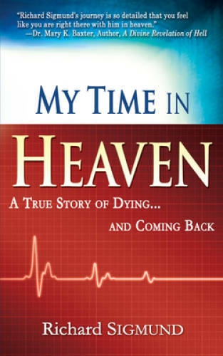 My Time In Heaven - Paperback By SIGMUND RICHARD - GOOD