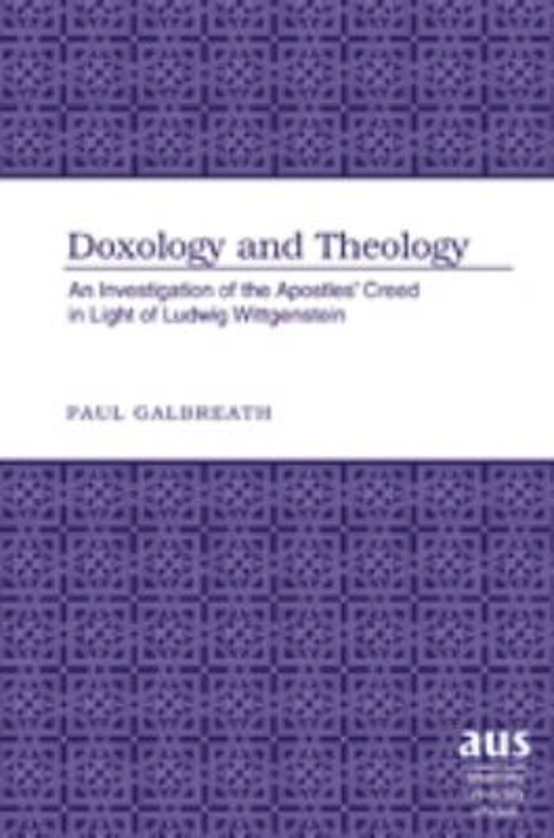 Doxology and Theology : An Investigation of the Apostles\' Creed i Doxology and Theology : An Investigation of the Apostles\' Creed i