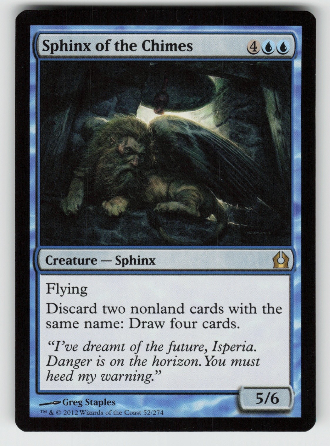 MP-01 Played Sphinx of the Chimes 52 Return to Ravnica R MP-01 Played Sphinx of the Chimes 52 Return to Ravnica R