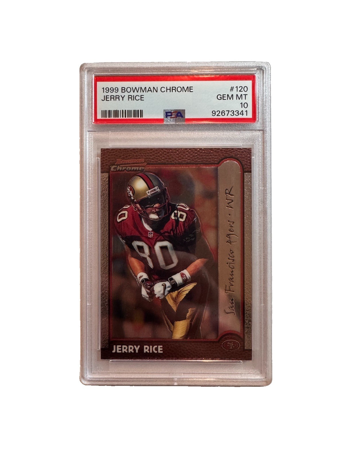 Jerry Rice San Fransisco 49ers HOF 1999 Bowman Chrome - #120 PSA 10 Pop 18 Jerry Rice San Fransisco 49ers HOF 1999 Bowman Chrome - #120 PSA 10 Pop 18