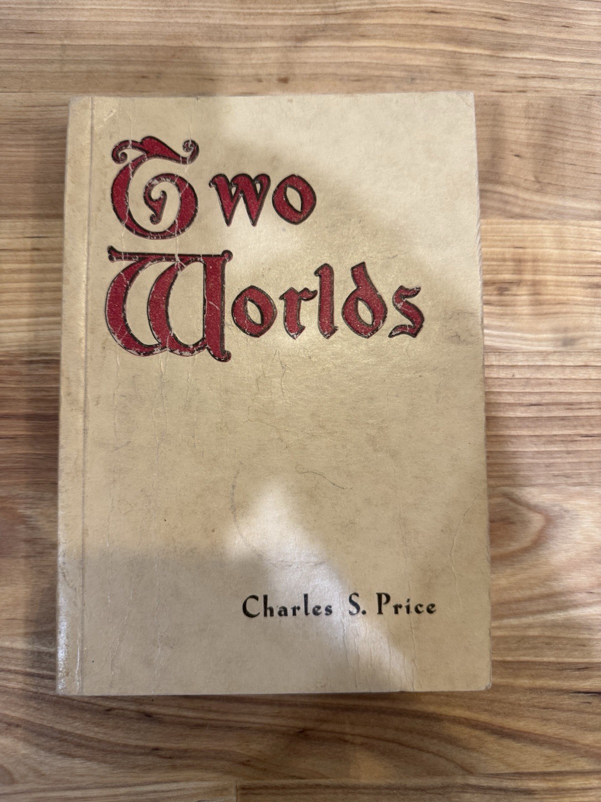 VERY RARE Two Worlds by Charles S Price 1st Edition Paperback VERY RARE Two Worlds by Charles S Price 1st Edition Paperback