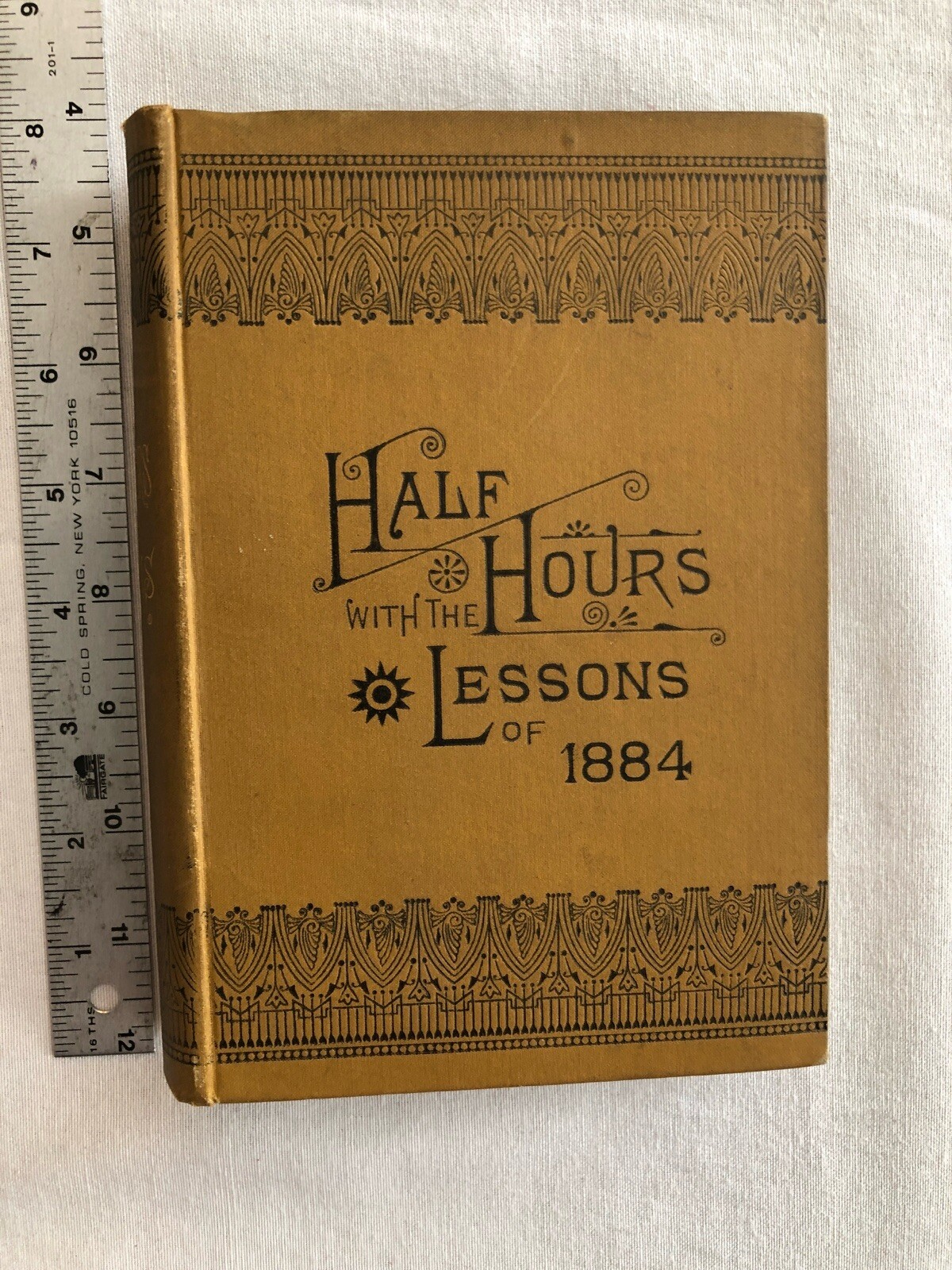 Half Hours with the Lessons of 1884 (1883, HC) Half Hours with the Lessons of 1884 (1883, HC)
