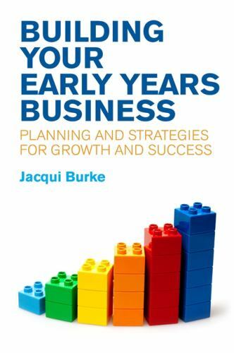 Building Your Early Years Business, , Burke, Jacqui, Very Good, 2017-02-21,