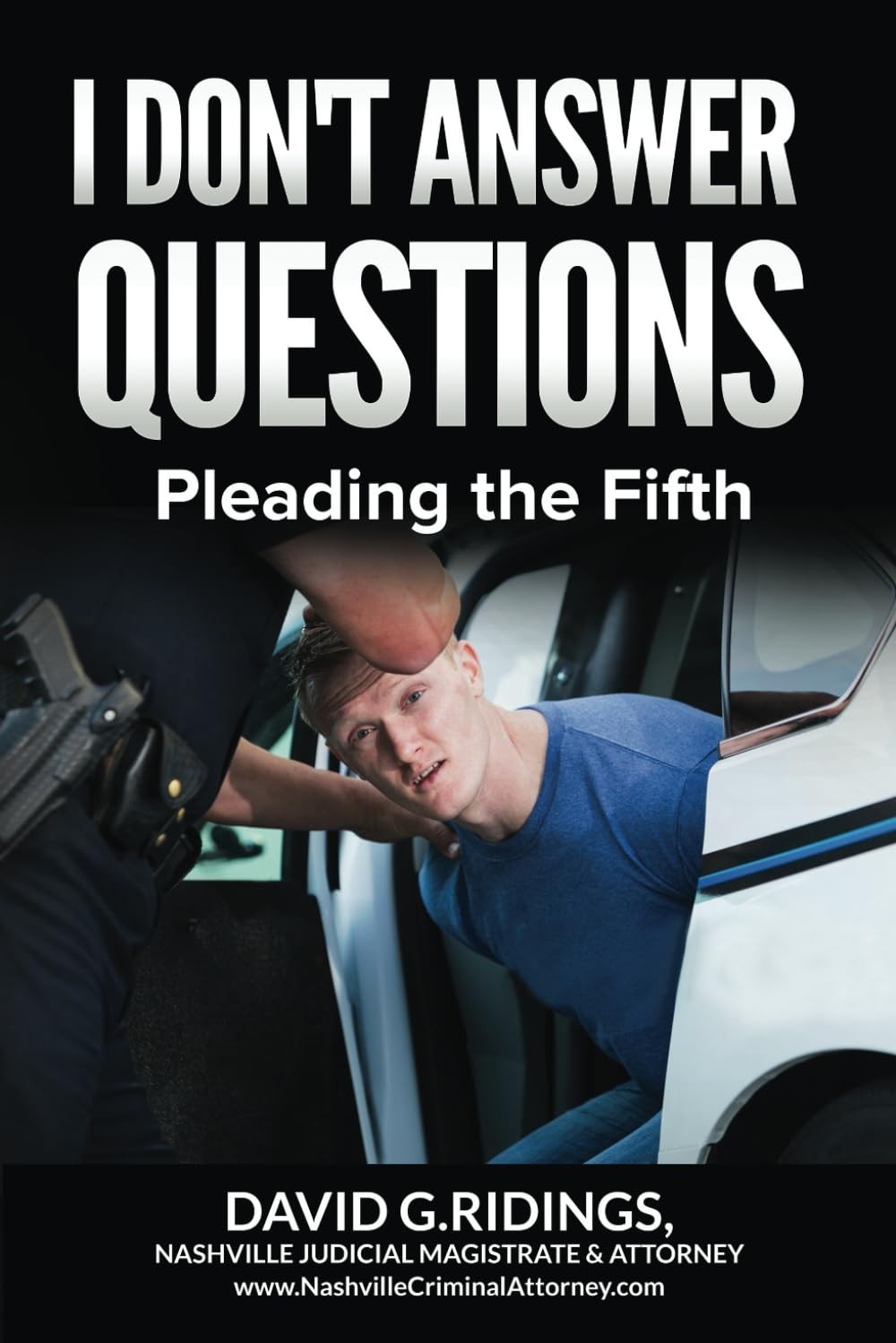 I Don'T Answer Questions: Pleading the Fifth