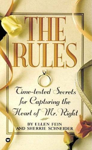 The Rules: Time-Tested Secrets for Capturing the Heart of Mr. Right - GOOD The Rules: Time-Tested Secrets for Capturing the Heart of Mr. Right - GOOD