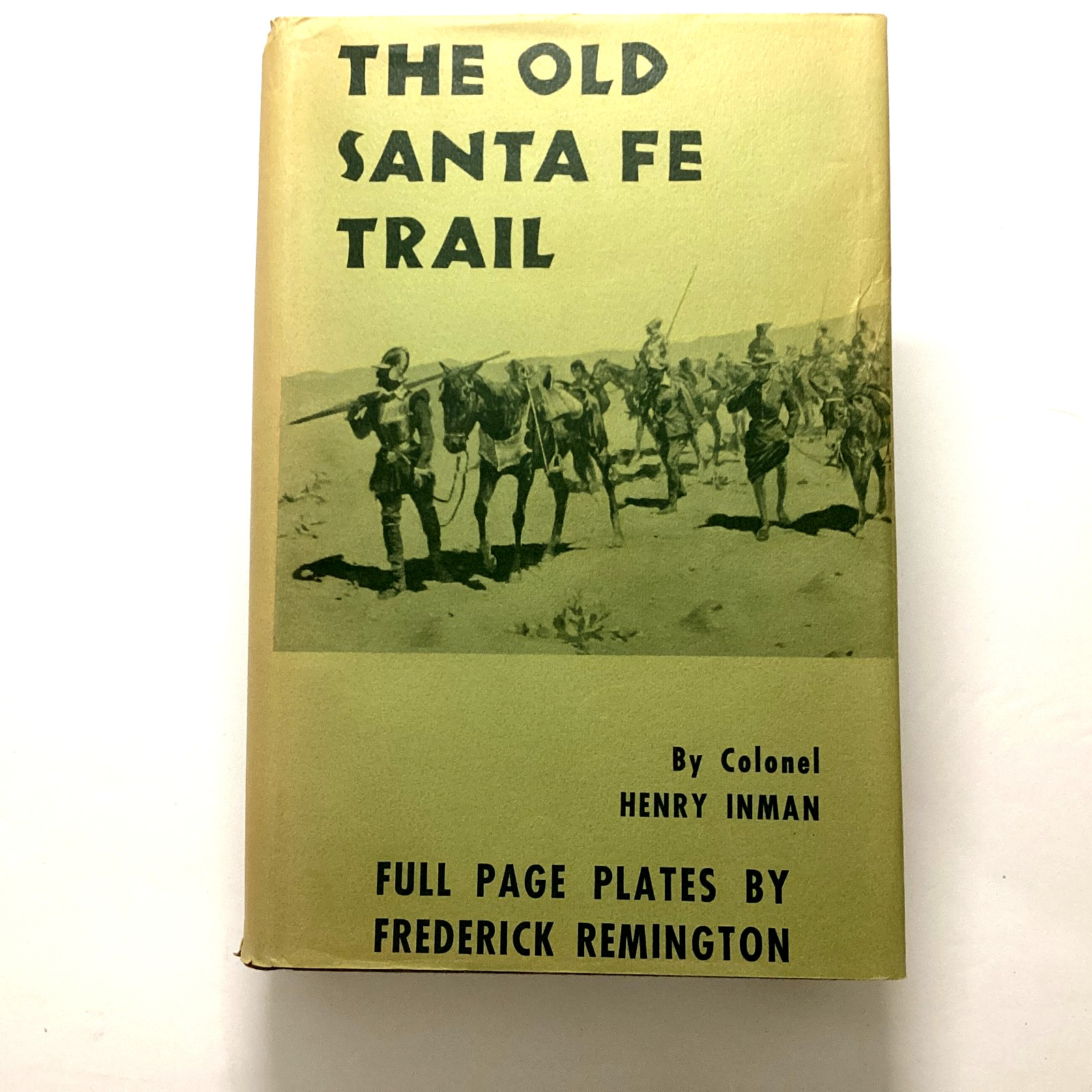 THE OLD SANTA FE TRAIL Limited Edition by Colonel Henry Inman HCDJ 1966