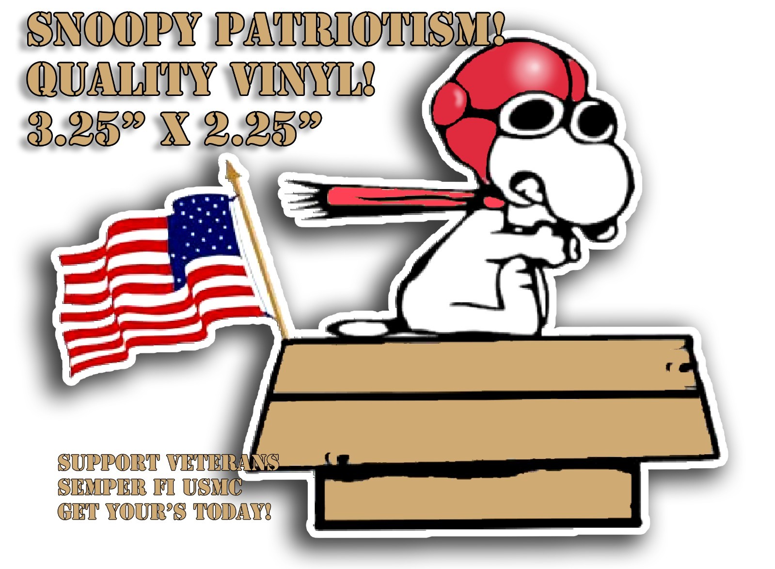 SNOOPY PATRIOT DOG STICKER VINYL PROUD FLAG FLYING FIGHTER ACE USA DIE CUT NEW SNOOPY PATRIOT DOG STICKER VINYL PROUD FLAG FLYING FIGHTER ACE USA DIE CUT NEW