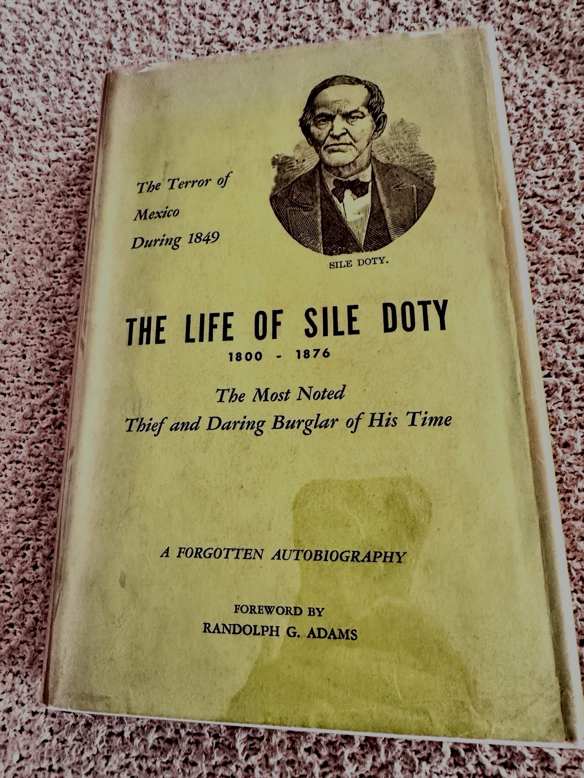 1948 1st Ed./Alved, The Life of Sile Doty, 1800-1876, Sile Doty, Rare DJ 1948 1st Ed./Alved, The Life of Sile Doty, 1800-1876, Sile Doty, Rare DJ