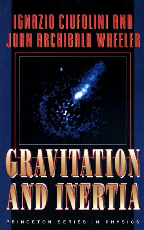 Gravitation and Inertia, Ignazio Ciufolini
