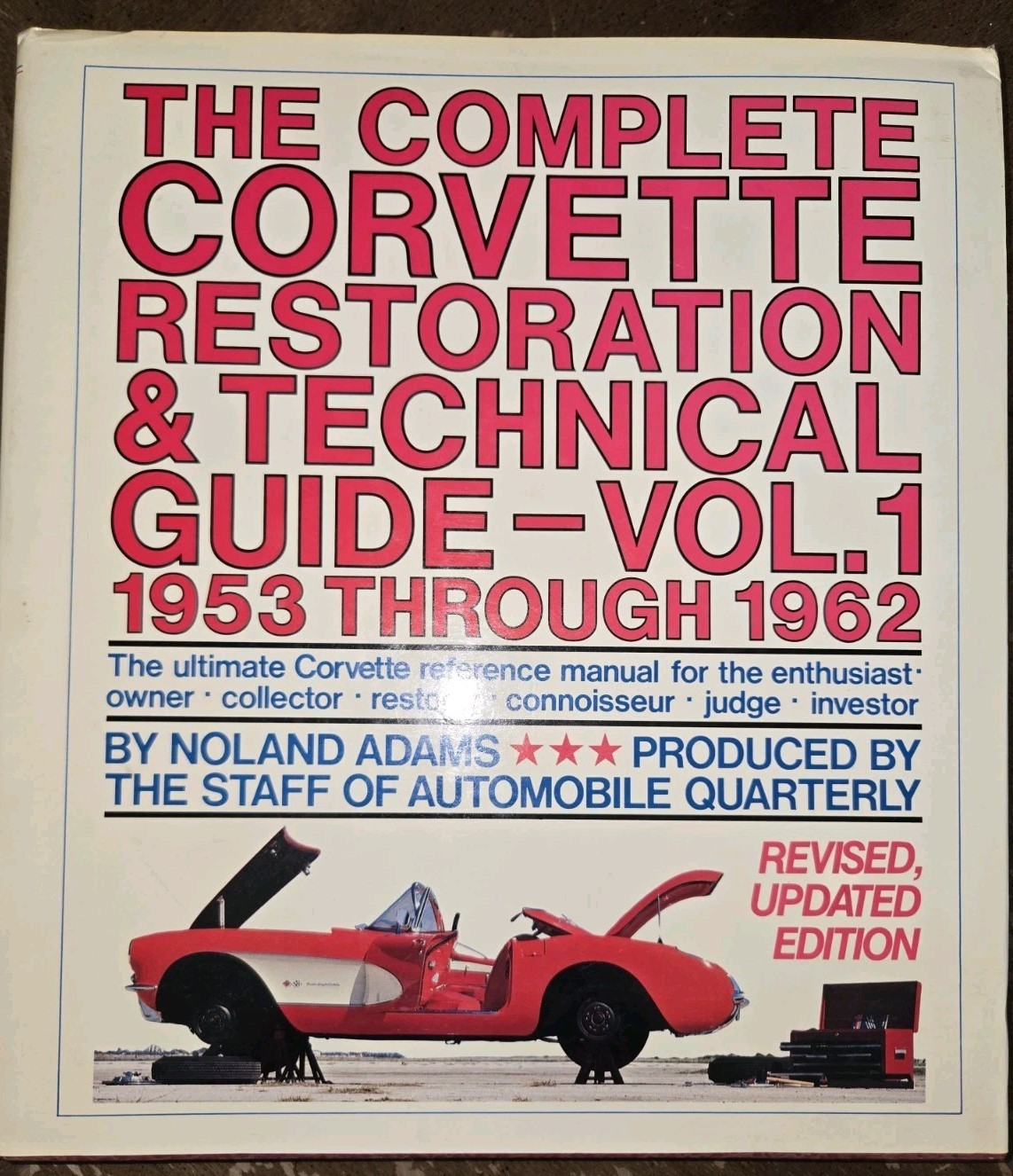 HC, Complete Corvette Restoration & Technical Guide Vol 1 by Noland Adams, 1980