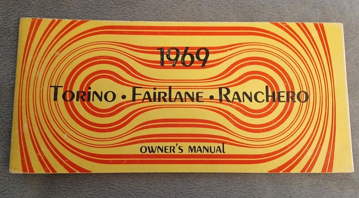 Original 1969 Ford Torino Fairlane Ranchero Owner\'s Manual Original 1969 Ford Torino Fairlane Ranchero Owner\'s Manual