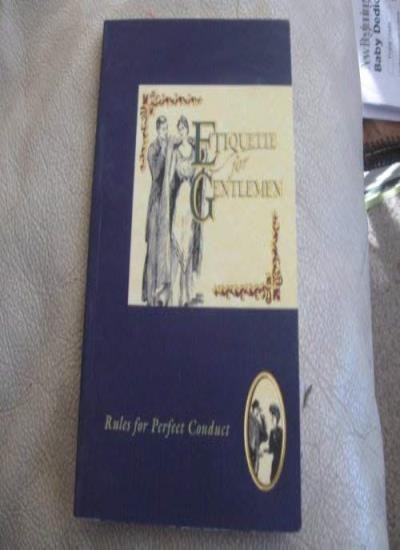 Etiquette for Gentlemen (The etiquette collection)