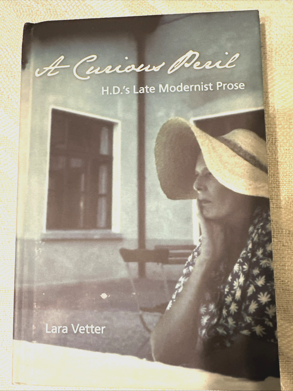 A Curious Peril : H. D. 's Late Modernist Prose by Lara Vetter (2017, Hardcover) A Curious Peril : H. D. 's Late Modernist Prose by Lara Vetter (2017, Hardcover)
