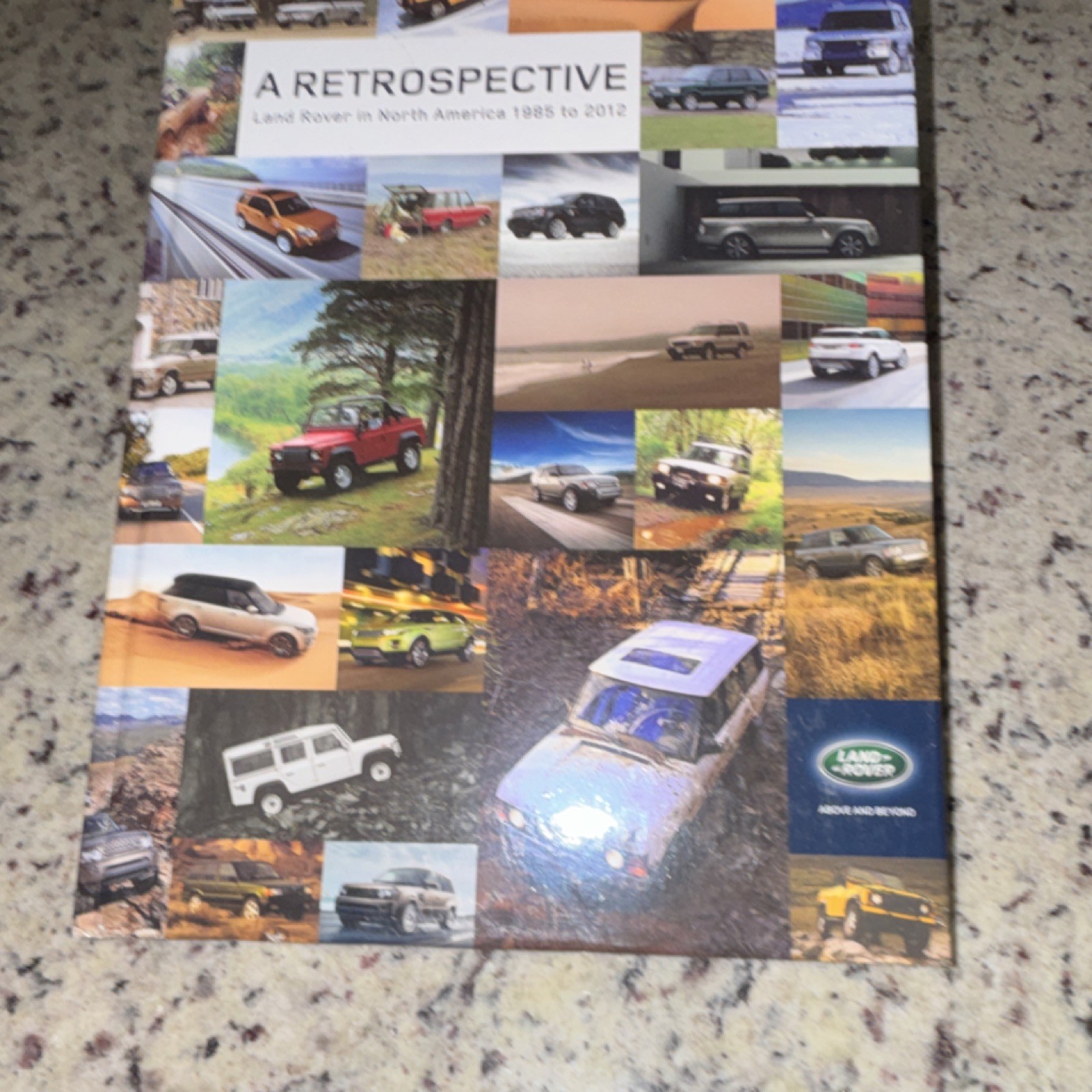 A Retrospective: Land Rover in North America 1983-2012 Hardcover Illustrated A Retrospective: Land Rover in North America 1983-2012 Hardcover Illustrated