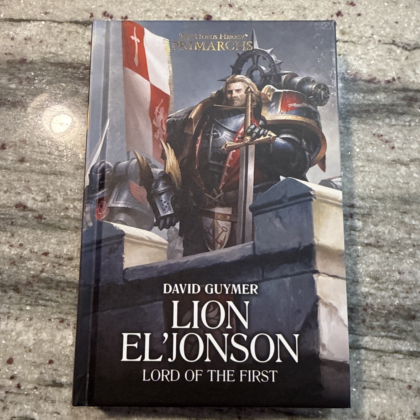 Warhammer Horus Heresy: Primarchs - Lion El\'Jonson - Lord of the First book Warhammer Horus Heresy: Primarchs - Lion El\'Jonson - Lord of the First book