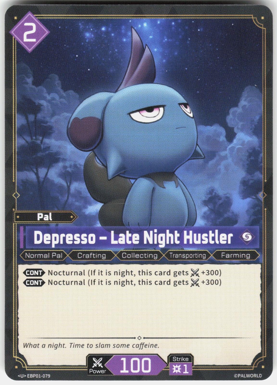 Depresso – Late Night Hustler EBP01-079 U Dawn of Palpagos Palworld Near Mint Depresso – Late Night Hustler EBP01-079 U Dawn of Palpagos Palworld Near Mint