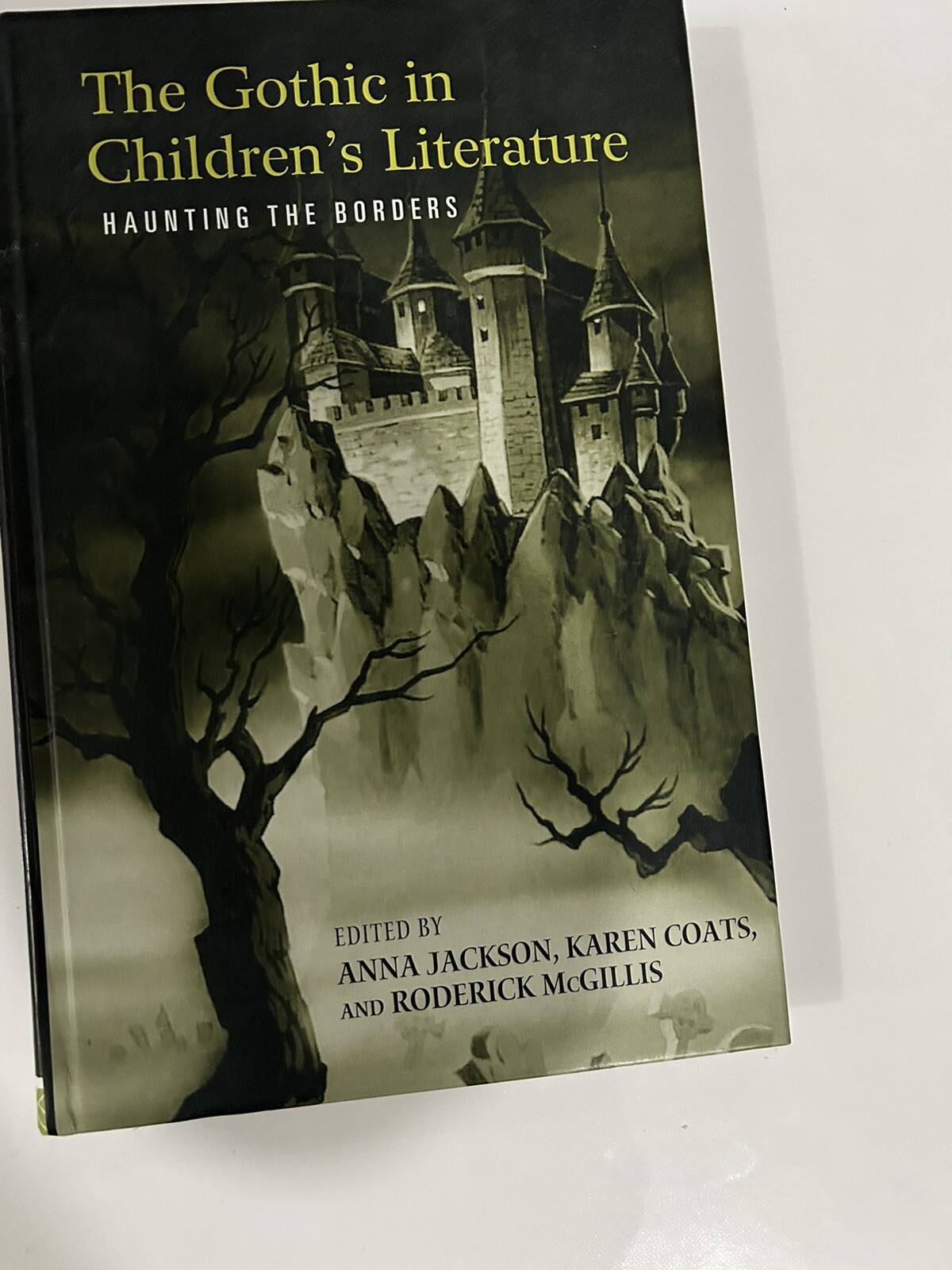 THE GOTHIC IN CHILDREN'S LITERATURE HAUNTING THE BORDERS BY ANNA JACKSON 2008 THE GOTHIC IN CHILDREN'S LITERATURE HAUNTING THE BORDERS BY ANNA JACKSON 2008