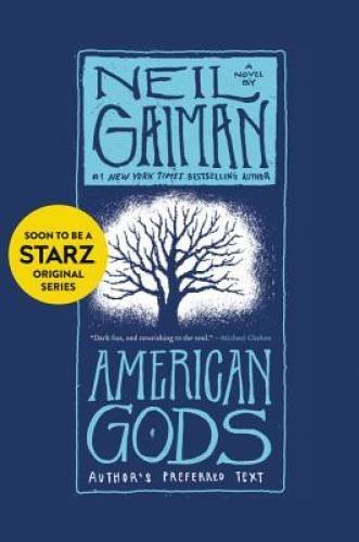 American Gods: Author's Preferred Text - Paperback By Gaiman, Neil - GOOD American Gods: Author's Preferred Text - Paperback By Gaiman, Neil - GOOD