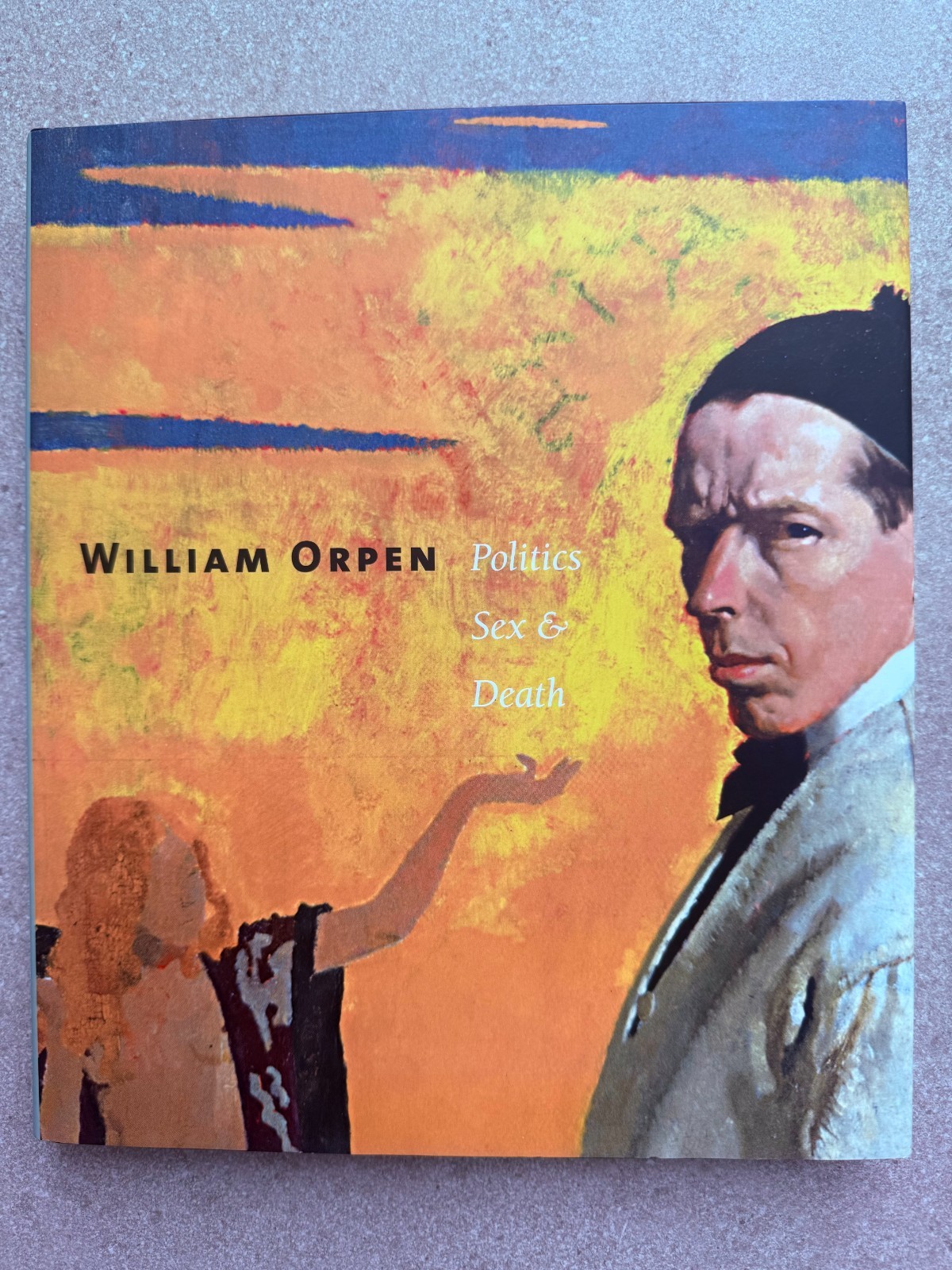 William Orpen: Politics Sex & Death, Philip Wilson 2005, Hardcover, Like New William Orpen: Politics Sex & Death, Philip Wilson 2005, Hardcover, Like New