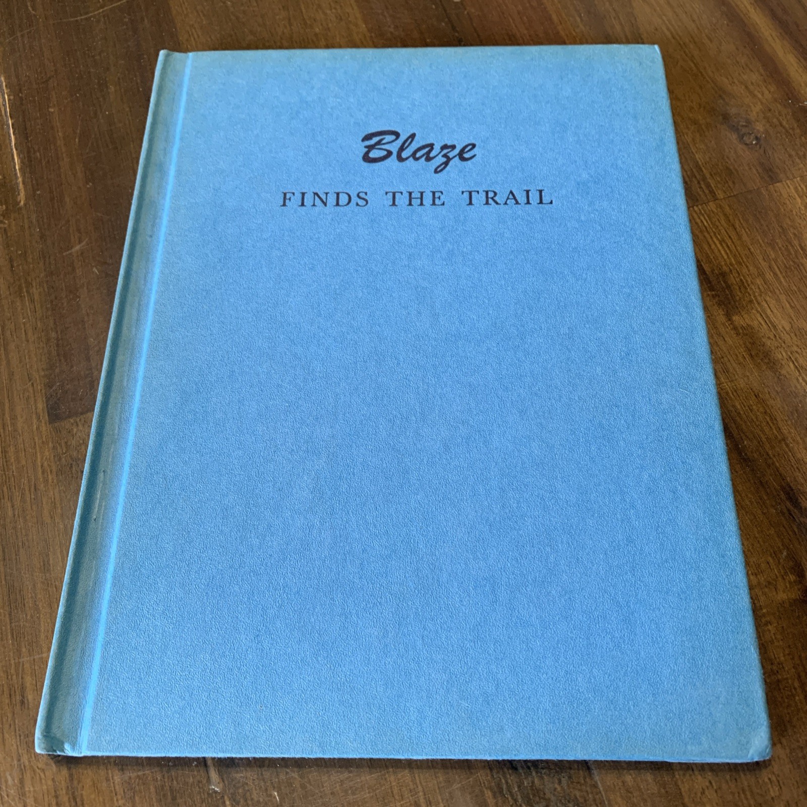Blaze Finds the Trail Hardcover Book  1960 Book Club Edition