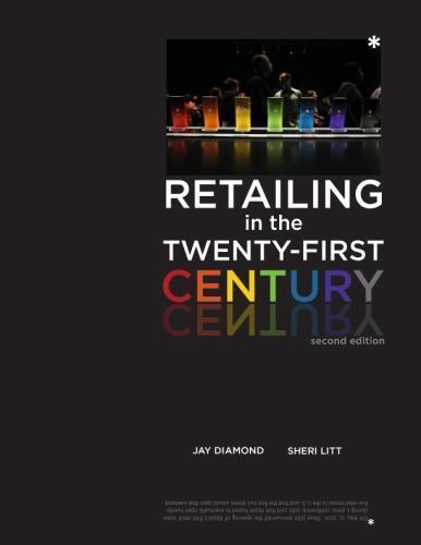 Retailing in the Twenty-First Century 2nd Edition by Jay Diamond and Sheri... Retailing in the Twenty-First Century 2nd Edition by Jay Diamond and Sheri...