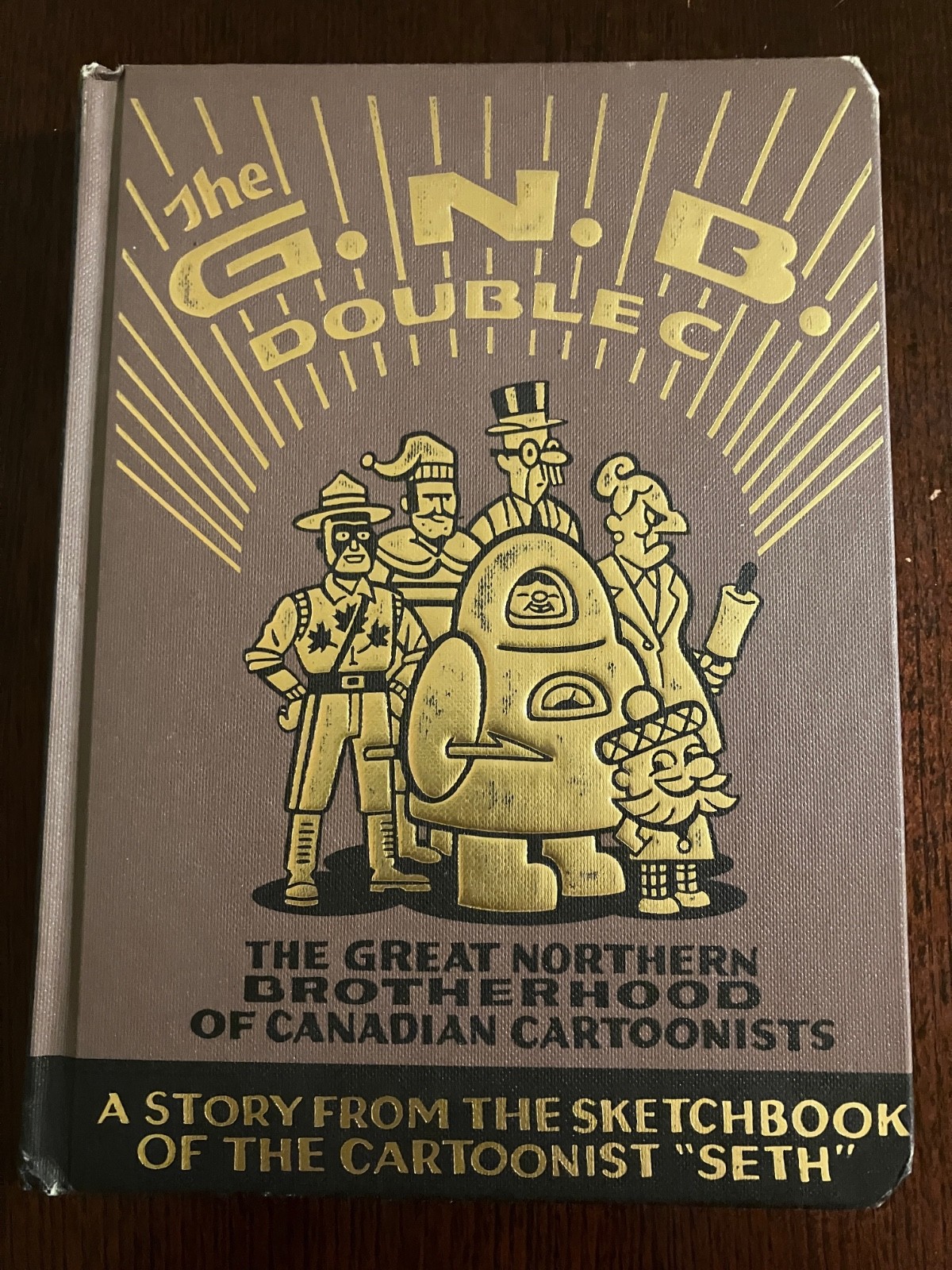The Great Northern Brotherhood of Canadian Cartoonists - HC 1st Ed - with OBI The Great Northern Brotherhood of Canadian Cartoonists - HC 1st Ed - with OBI