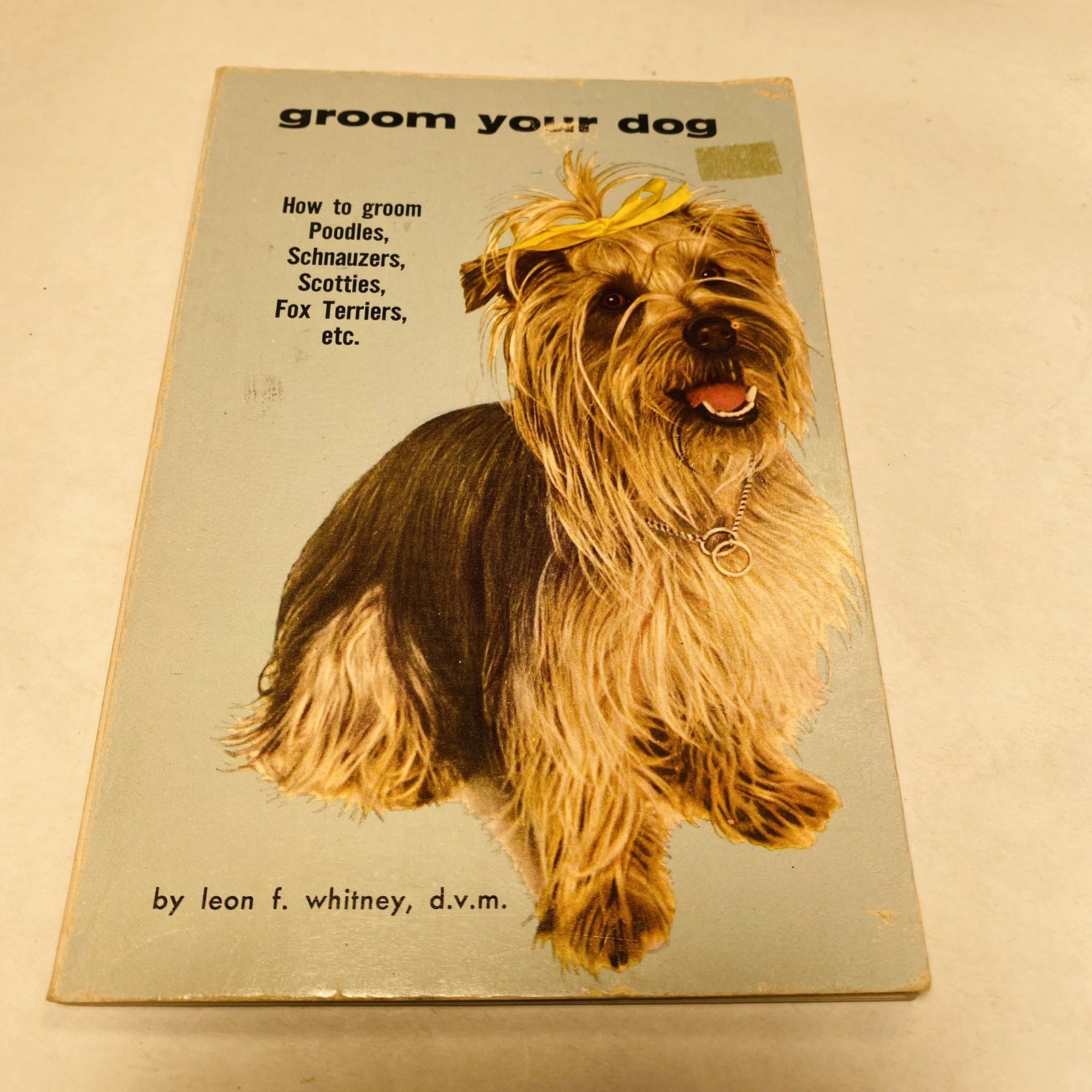 Groom Your Dog Book Leon F. Whitney 1979 Vtg PB Poodles Schnauzers Scotties Etc