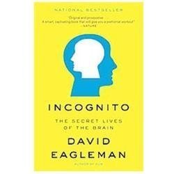 Incognito : The Secret Lives of the Brain by David Eagleman (2012, Trade... Incognito : The Secret Lives of the Brain by David Eagleman (2012, Trade...