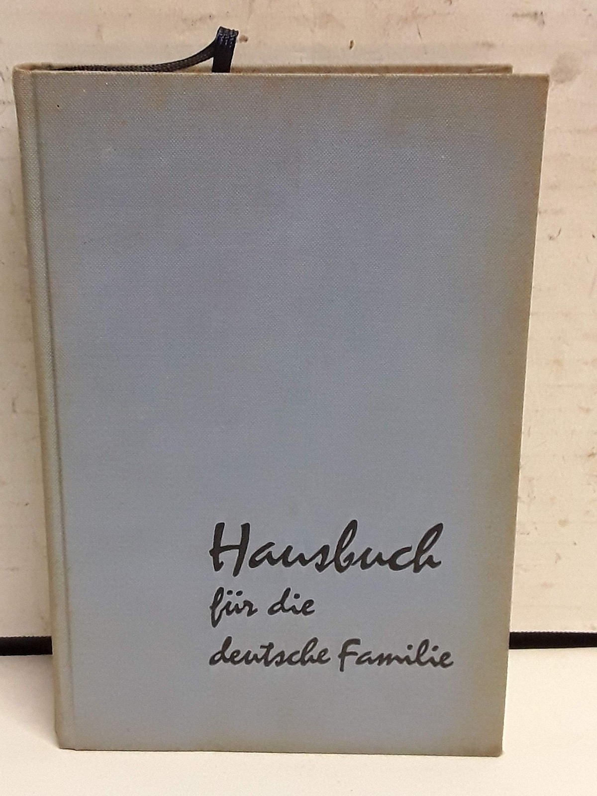 Hausbuch fur die deutsche Familie - Hardcover 1967 - VERY GOOD Hausbuch fur die deutsche Familie - Hardcover 1967 - VERY GOOD