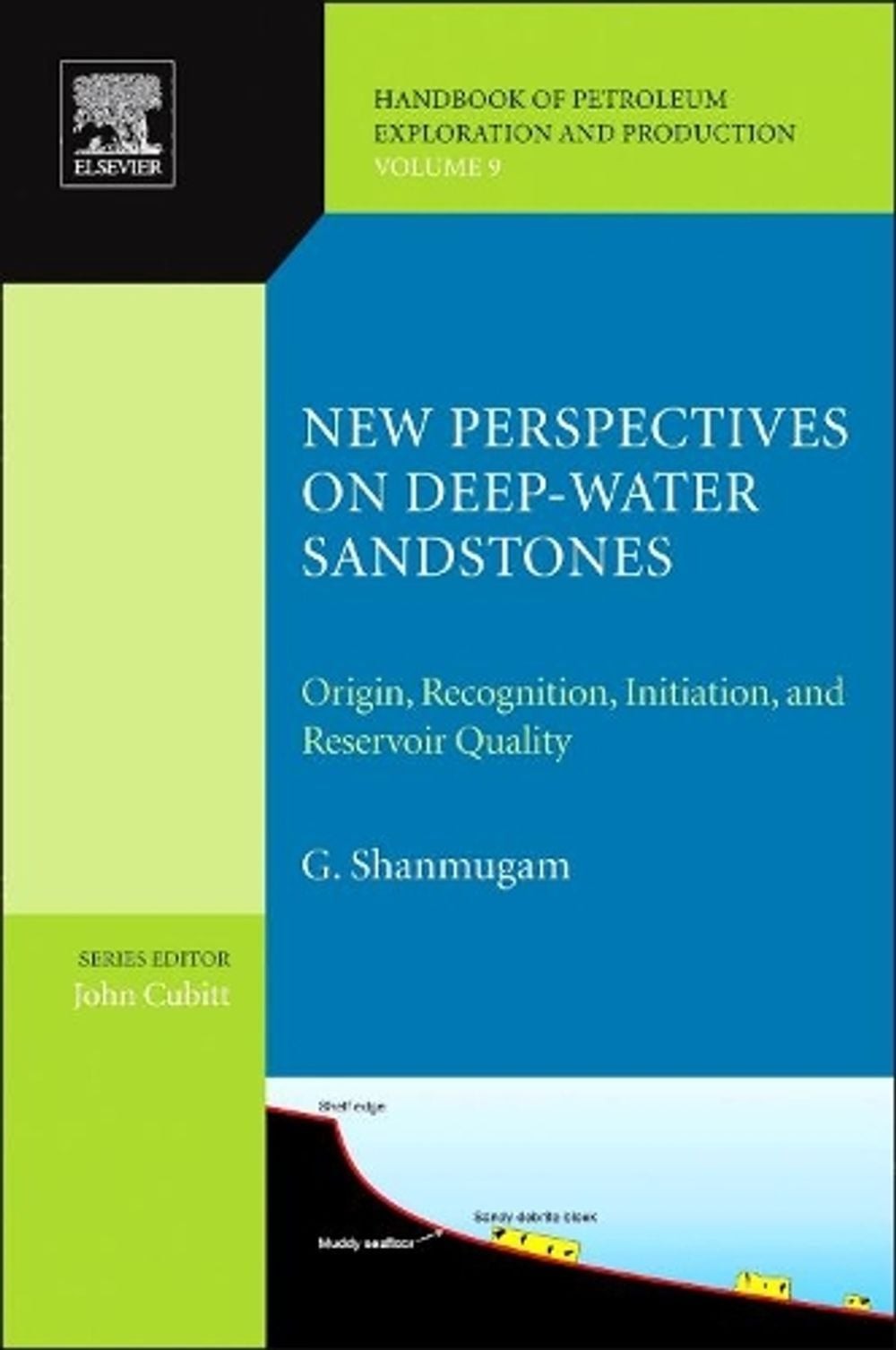 New Perspectives on Deep-water Sandstones: Origin, Recognition, Initiation, and