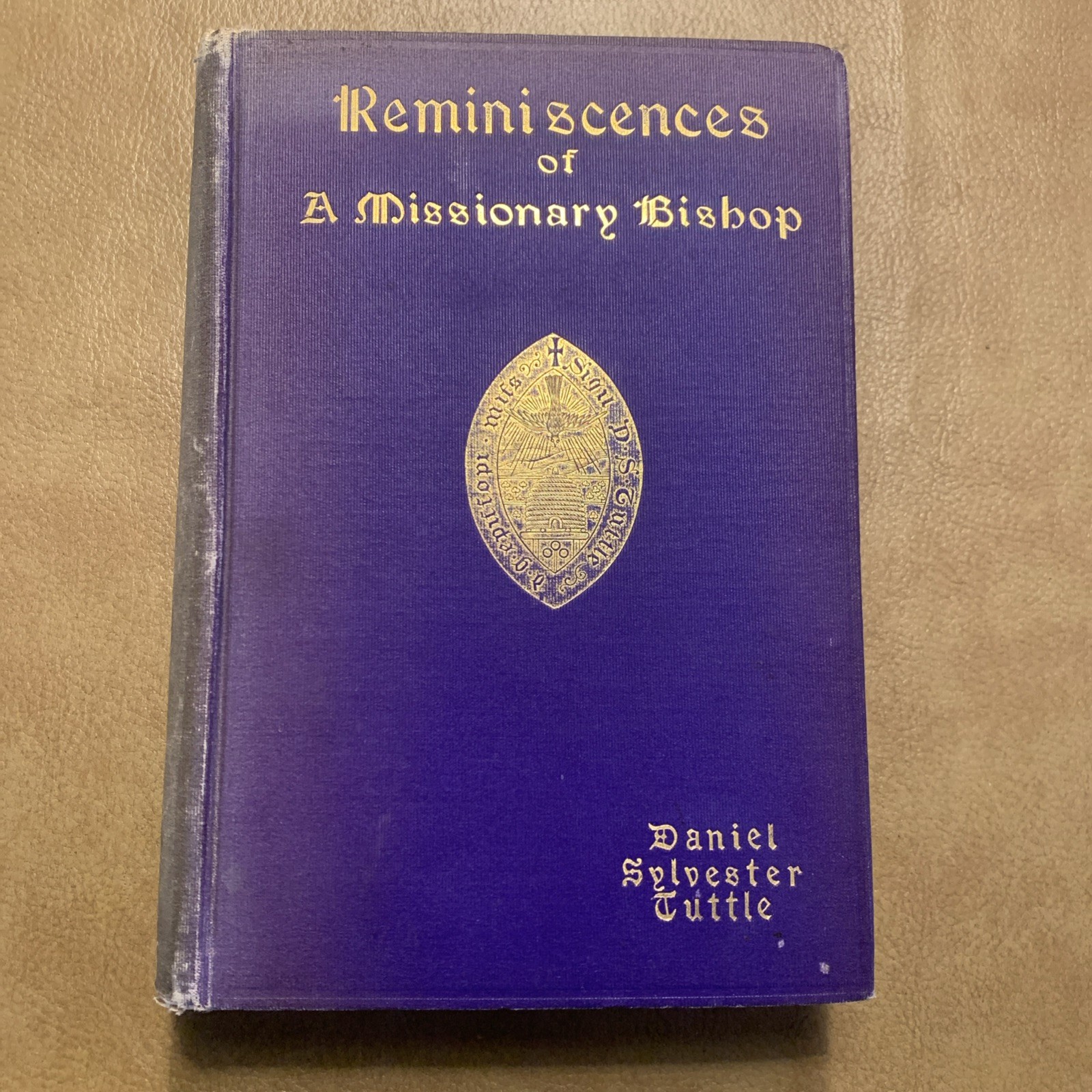 REMINISCENCES OF A MISSIONARY BISHOP 1906 1st/2nd Daniel Tuttle NV, Utah Montana