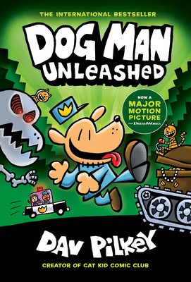 Dog Man Unleashed: A Graphic Novel (Dog Man #2): From the Creator of Captain... Dog Man Unleashed: A Graphic Novel (Dog Man #2): From the Creator of Captain...