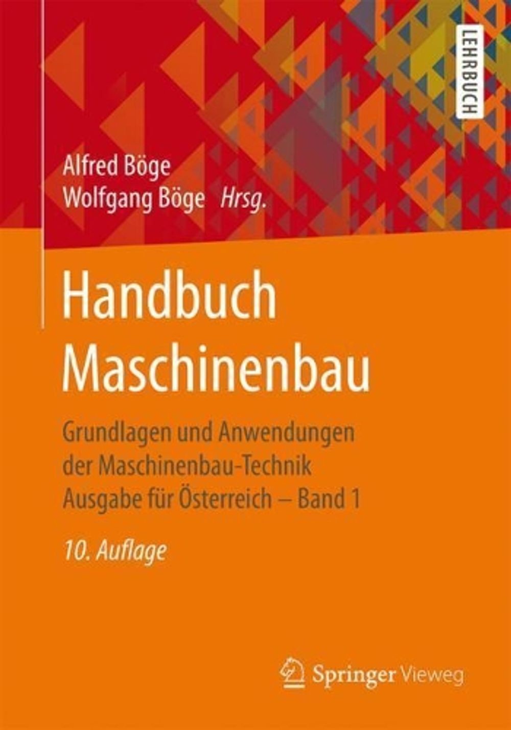 Handbuch Maschinenbau: Grundlagen und Anwendungen der Maschinenbau-Technik Ausga