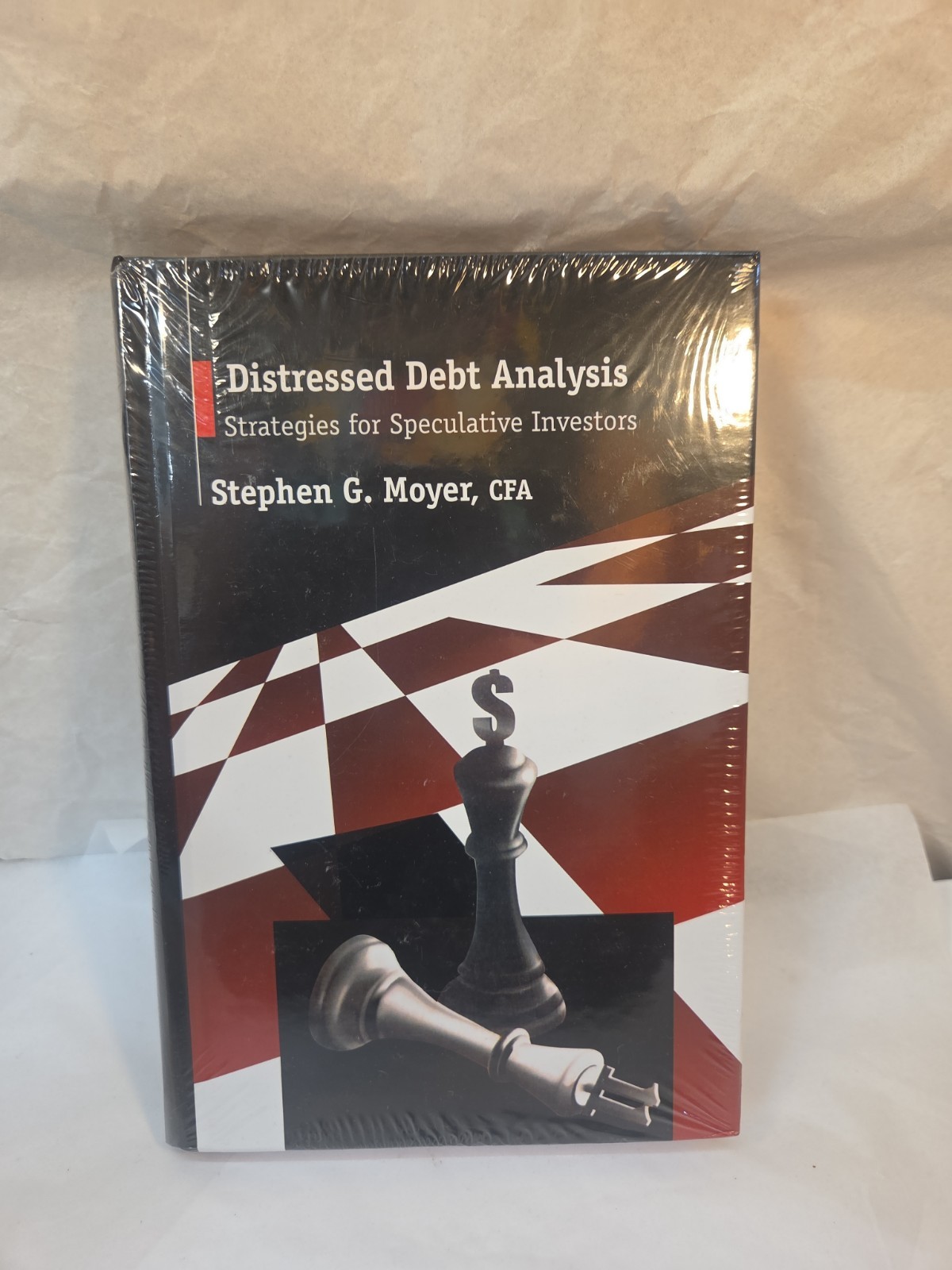 DISTRESSED DEBT ANALYSIS: STRATEGIES FOR SPECULATIVE By Stephen Moyer BRAND NEW DISTRESSED DEBT ANALYSIS: STRATEGIES FOR SPECULATIVE By Stephen Moyer BRAND NEW