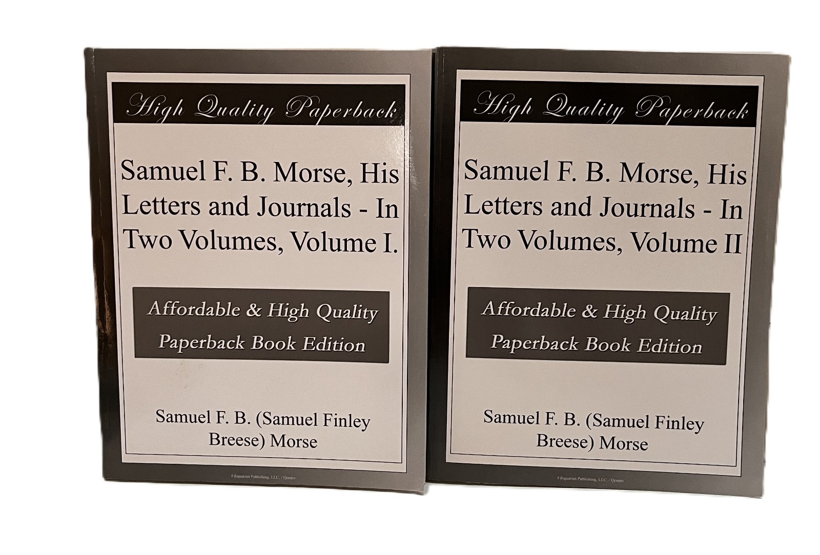 Lot 2 Samuel F B Morse Letters and Journals Vol I & II Modern Paperback Reprints