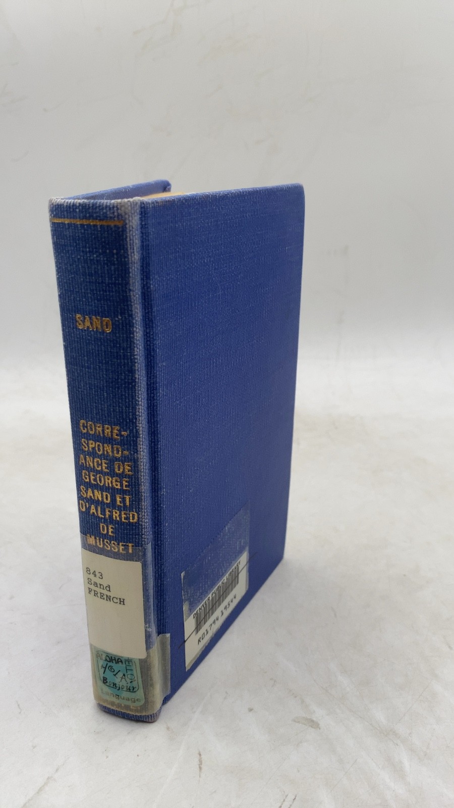Correspondance de George Sand et d\'Alfred de Musset George Sand and Alfred de...