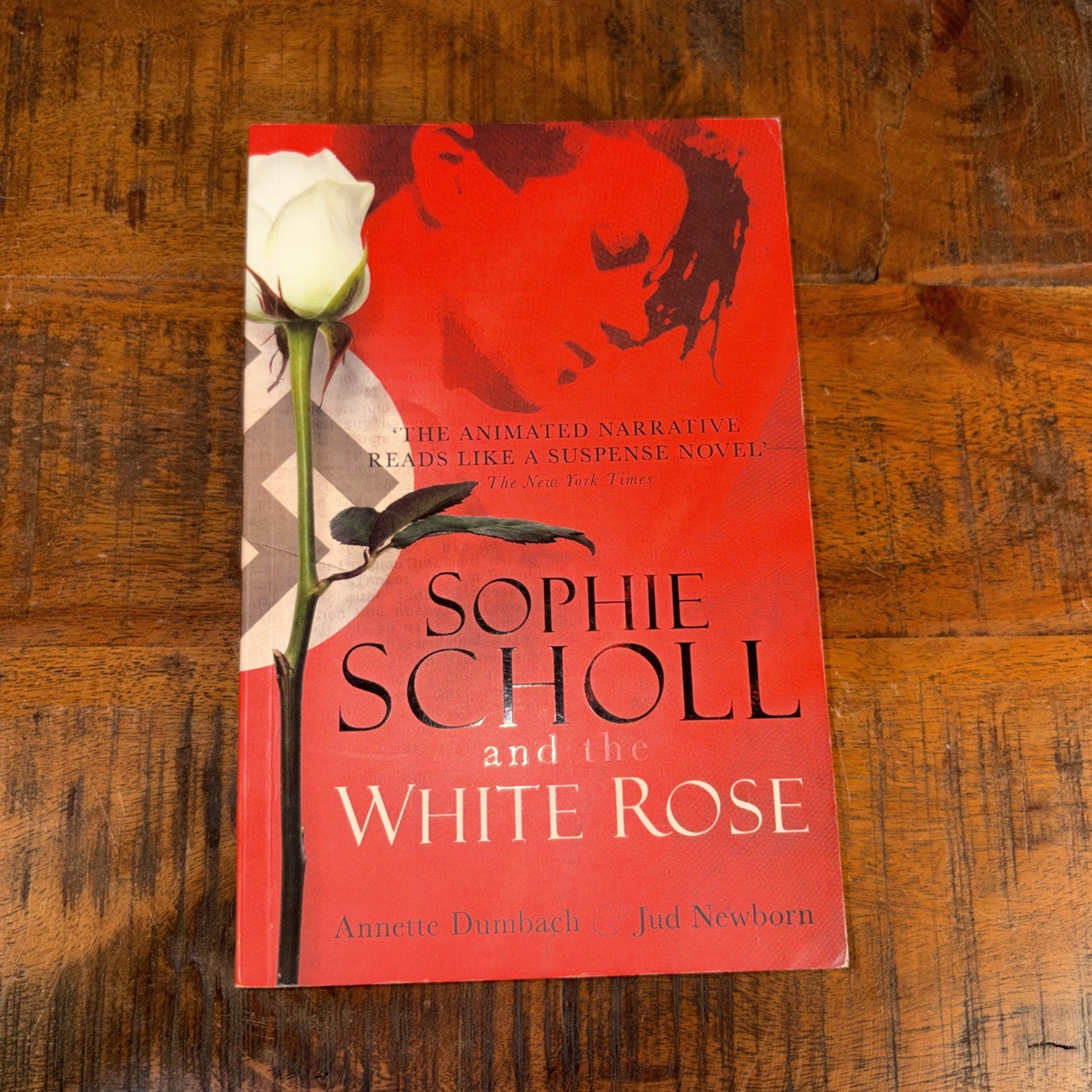 Sophie Scholl and the White Rose Annette Dumbach Paperback Like New Sophie Scholl and the White Rose Annette Dumbach Paperback Like New