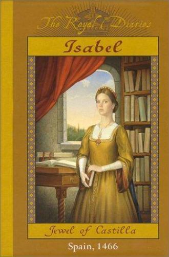 Isabel : Jewel of Castilla, Spain 1466 by Carolyn Meyer (2000, Hardcover) Isabel : Jewel of Castilla, Spain 1466 by Carolyn Meyer (2000, Hardcover)