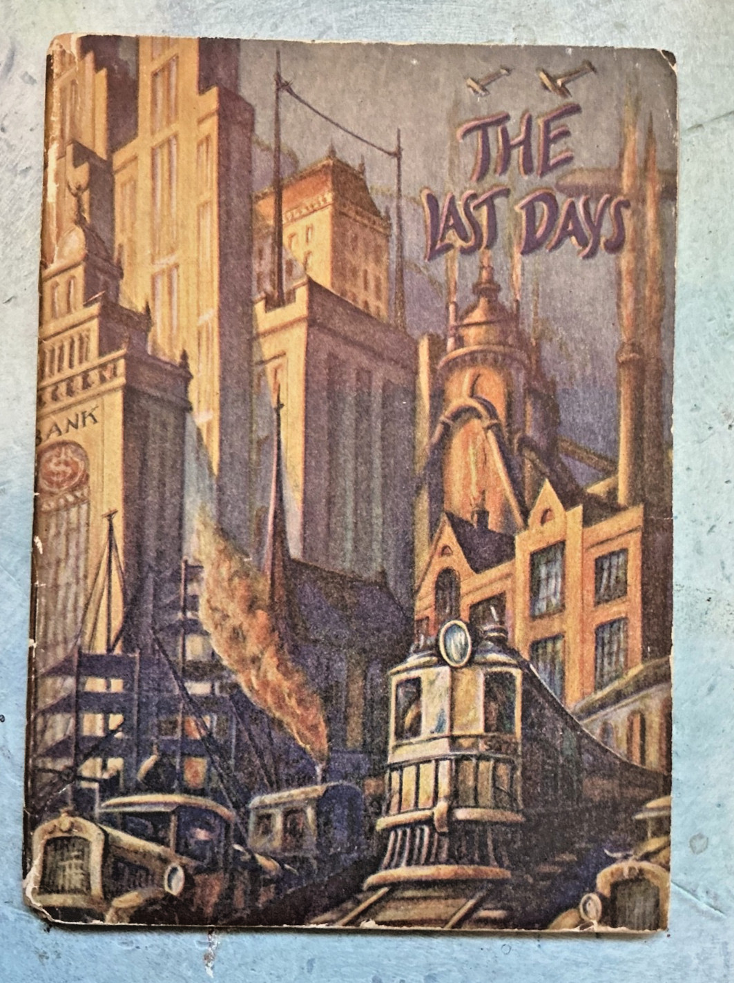 The Last Days, 1928 J.F. Rutherford booklet Watchtower Jehovah\'s Witnesses The Last Days, 1928 J.F. Rutherford booklet Watchtower Jehovah\'s Witnesses