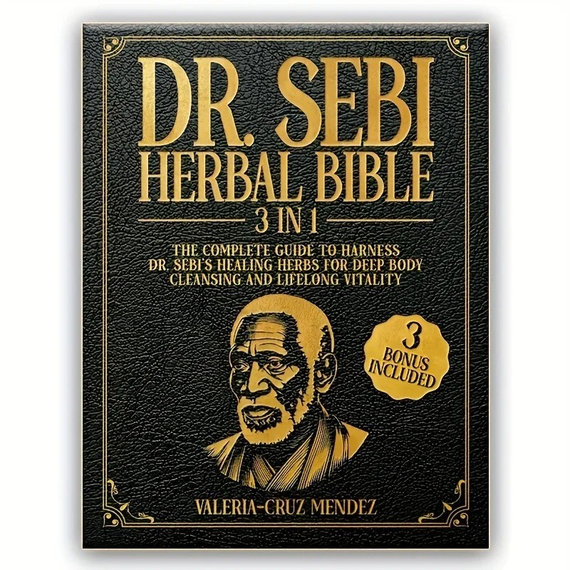 Dr Sebi Herbal Bible 3 in 1 Complete Healing Guide & Natural Remedies Book-US Dr Sebi Herbal Bible 3 in 1 Complete Healing Guide & Natural Remedies Book-US