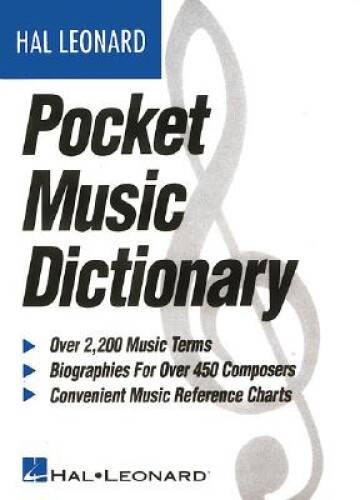 The Hal Leonard Pocket Music Dictionary - Paperback - VERY GOOD The Hal Leonard Pocket Music Dictionary - Paperback - VERY GOOD