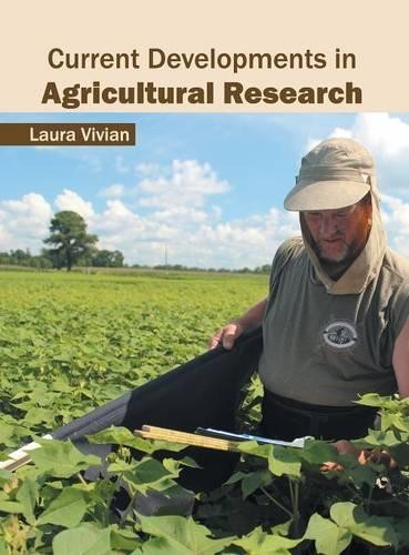 Current Developments in Agricultural Research (Hardback) Current Developments in Agricultural Research (Hardback)