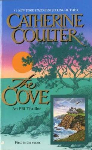The Cove (An FBI Thriller) - Mass Market Paperback By Coulter, Catherine - GOOD The Cove (An FBI Thriller) - Mass Market Paperback By Coulter, Catherine - GOOD